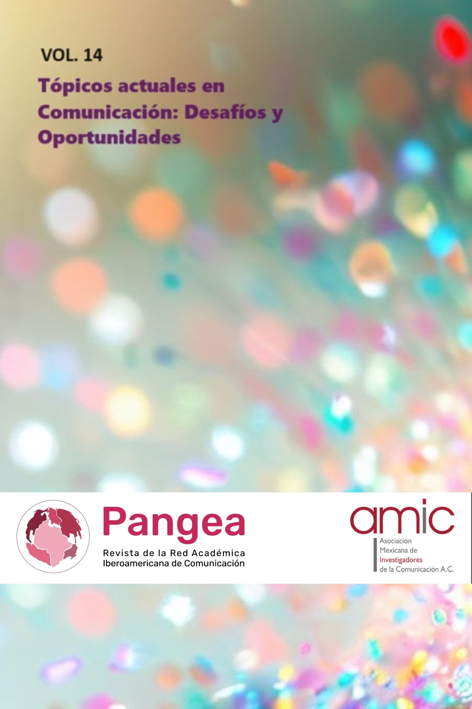 Vol. 14 Tópicos actuales en Comunicación: Desafíos y Oportunidades. Revista Pangea